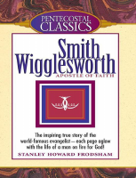 Pentecost Classics _Smith Wigglesworth.pdf